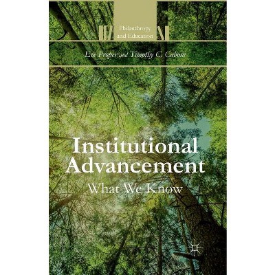 Institutional Advancement - (Philanthropy and Education) by  E Proper & T Caboni (Paperback)