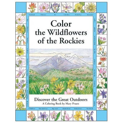 Color the Wildflowers of the Rockies - (Pruett) (Paperback)