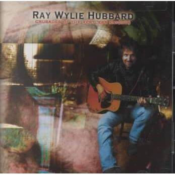 Ray Wylie Hubbard - Crusades Of The Restless Nights (CD)