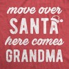 Womens Move Over Santa Here Comes Grandma T Shirt Funny Grandmother Graphic Novelty Tee - Crazy Dog Women's T Shirt - 2 of 4