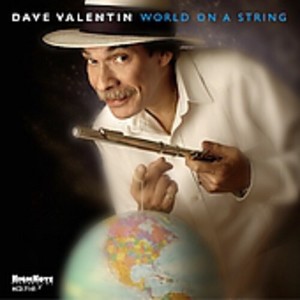 Dave Valentin - World on a String (CD) - 1 of 1