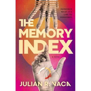 The Memory Index - by  Julian Ray Vaca (Hardcover) - 1 of 1