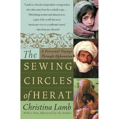 The Sewing Circles of Herat - by  Christina Lamb (Paperback)