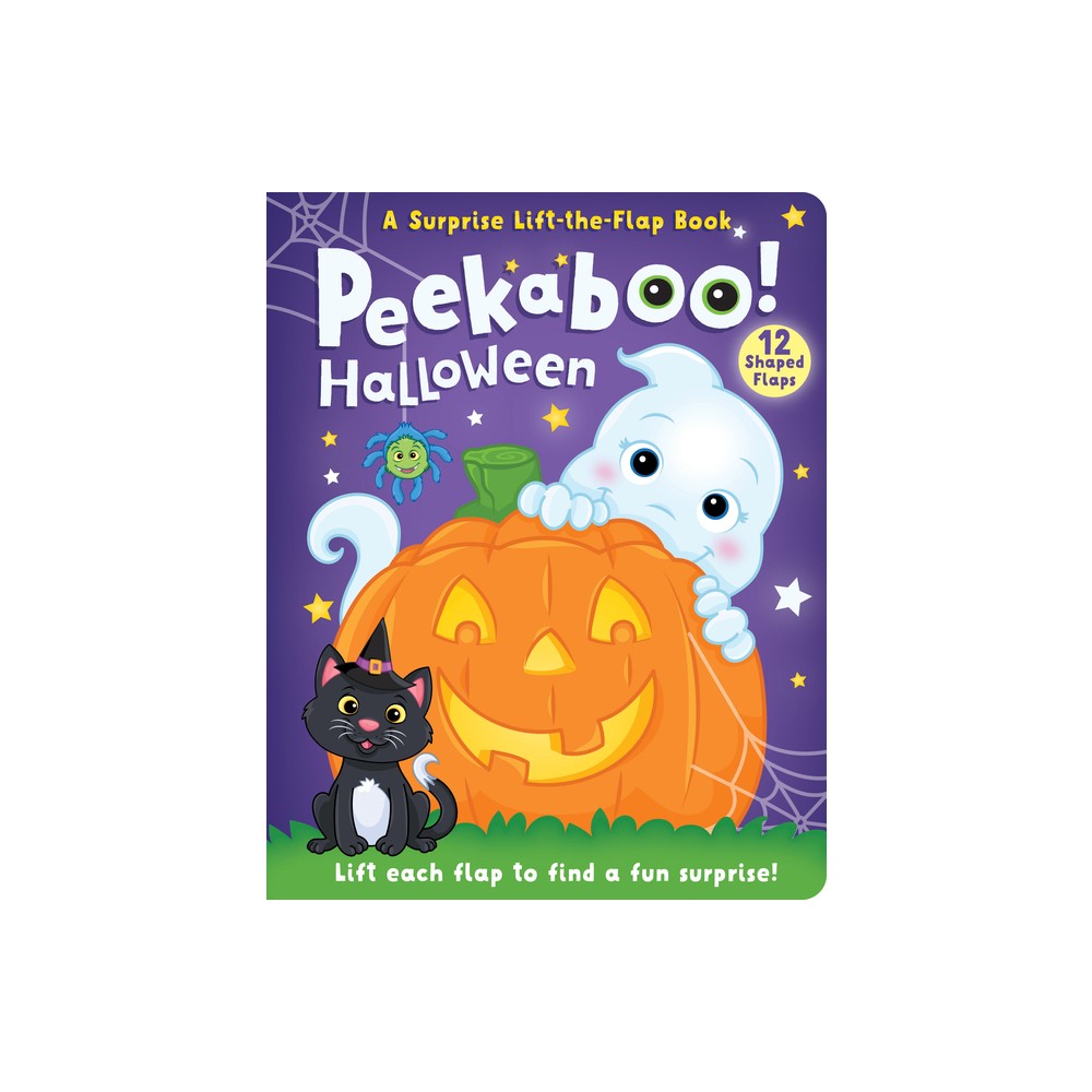 My Surprise Lift-The-Flap Book: Peek a Boo! Halloween - by Kidsbooks Publishing (Board Book)