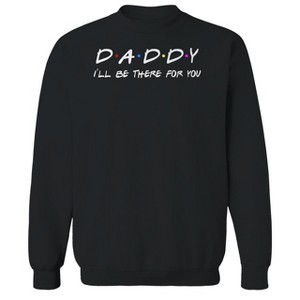 Rerun Island Men's Daddy Ill Be There Long Sleeve Graphic Cotton Pullover Sweatshirt - 1 of 3