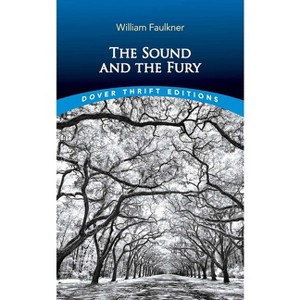 The Sound and the Fury - (Dover Thrift Editions: Classic Novels) by  William Faulkner (Paperback) - 1 of 1