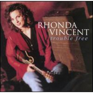 Rhonda Vincent - Trouble Free (CD) - 1 of 1