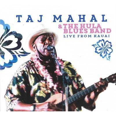 Taj Mahal - Taj Mahal & The Hula Blues Band: Live From Kauai (CD)