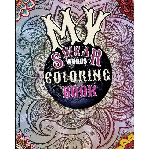 Download My Swear Words Coloring Book By Buster Mcjames Paperback Target