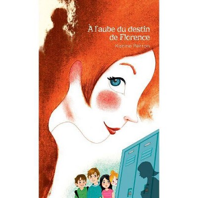 A l'aube du destin de Florence - by  Karine Perron (Paperback)