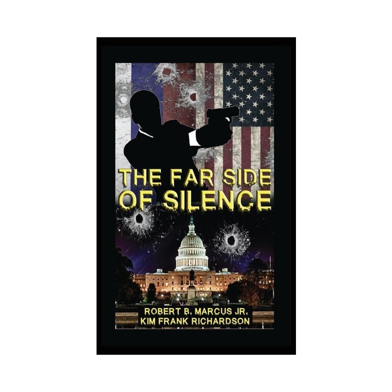 The Far Side of Silence - by Robert B Marcus & Kim Frank Richardson, 1 of 2