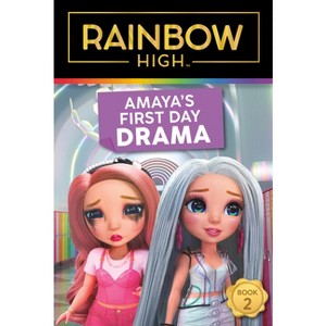 Rainbow High: Amaya's First Day Drama - by  Steve Foxe (Paperback) - 1 of 1