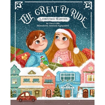 The Great PJ Ride - by  Cheryl Gillis (Paperback)