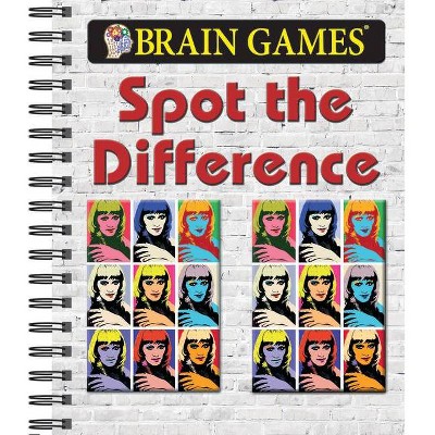 Brain Games - Spot the Difference - (Brain Games - Picture Puzzles) by  Publications International Ltd & Brain Games (Spiral Bound)