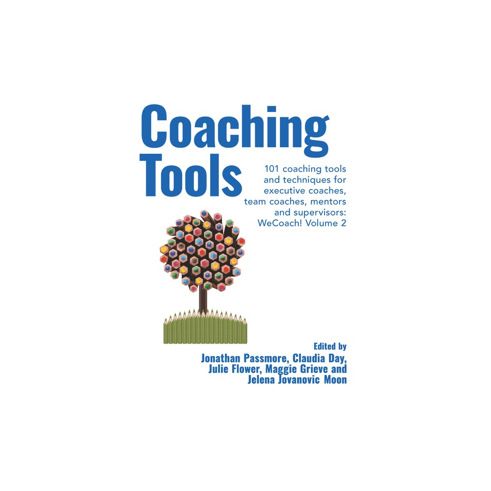 Coaching Tools - (Wecoach!) by Jonathan Passmore & Claudia Day & Julie Flower (Paperback)