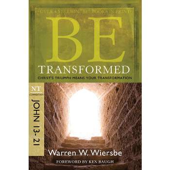Be Transformed - (Be Series Commentary) by  Warren W Wiersbe (Paperback)