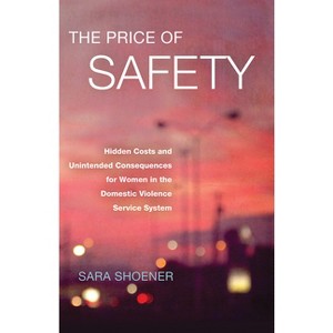 The Price of Safety - by  Sara Shoener (Paperback) - 1 of 1