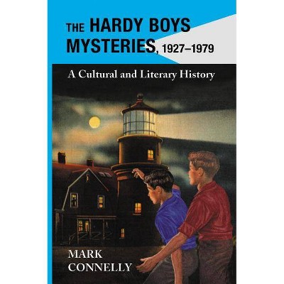 Hardy Boys Mysteries, 1927-1979 - by  Mark Connelly (Paperback)