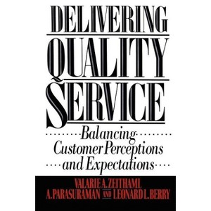 Delivering Quality Service - by  Valarie a Zeithaml (Paperback) - 1 of 1