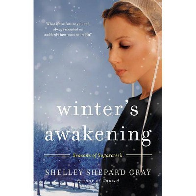 Winter's Awakening - (Seasons of Sugarcreek) by  Shelley Shepard Gray (Paperback)