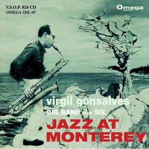 Virgil Gonsalves - Virgil Gonsalves Big Band Plus Six: Jazz At Monterey (CD) - 1 of 1