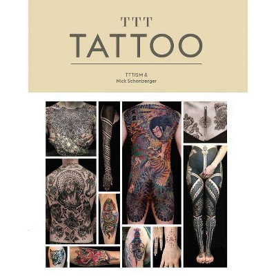 Ttt: Tattoo - by  Maxime Buchi & Nick Schonberger (Hardcover)