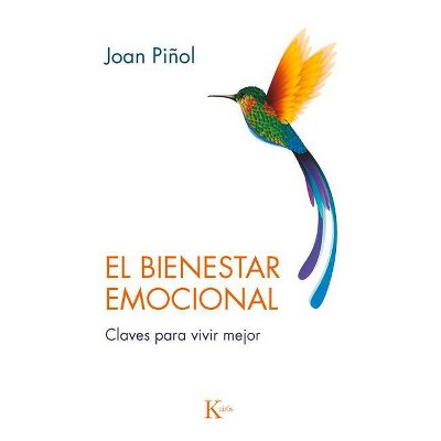 El Bienestar Emocional - by  Joan Piñol (Paperback)