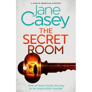 The Secret Room - (Maeve Kerrigan) by  Jane Casey (Hardcover) - 1 of 1
