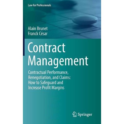 Contract Management - (Law for Professionals) by  Alain Brunet & Franck César (Hardcover)