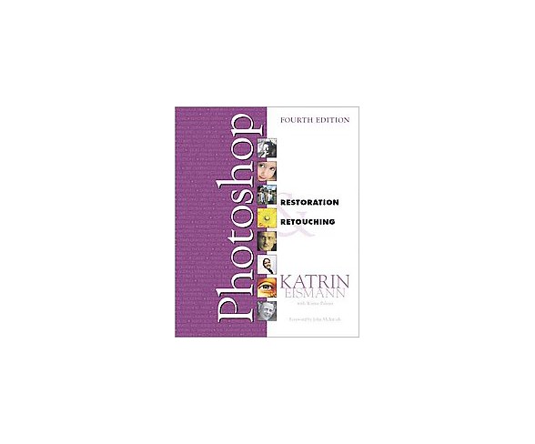 Photoshop Restoration & Retouching -  4 by Katrin Eismann & Wayne  Palmer & Dennis  Dunbar (Paperback)