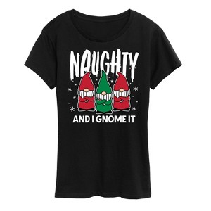 Women's - Instant Message - Naughty And I Gnome It Funny Christmas Short Sleeve Graphic T-Shirt - 1 of 4