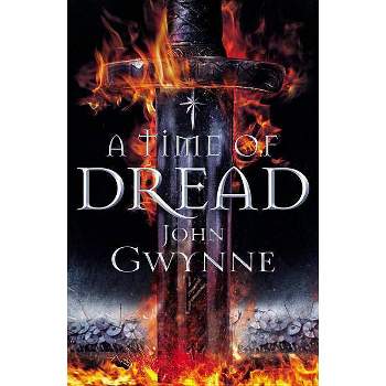 A Time of Dread - (Of Blood & Bone) by  John Gwynne (Paperback)