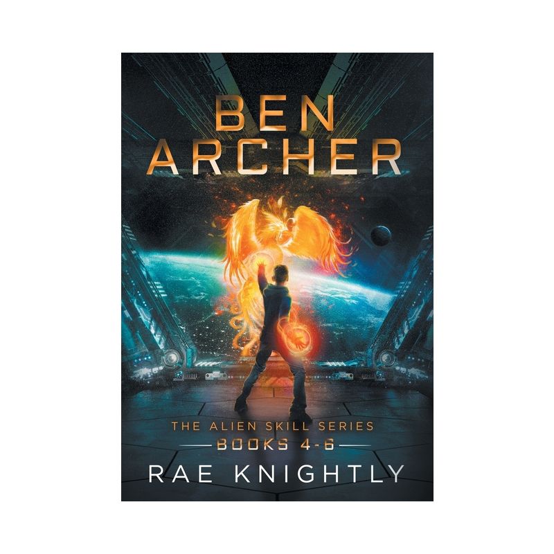 Ben Archer (The Alien Skill Series, Books 4-6) - by  Rae Knightly (Hardcover), 1 of 2