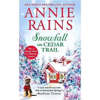 Snowfall on Cedar Trail - (Sweetwater Springs) by  Annie Rains (Paperback)