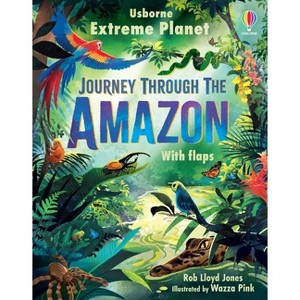 Extreme Planet: Journey Through the Amazon - by  Rob Lloyd Jones (Board Book) - 1 of 1