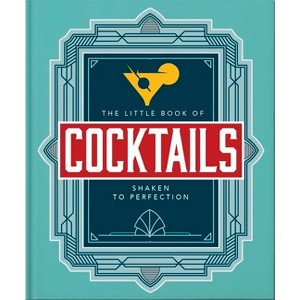 The Little Book of Cocktails - by  Orange Hippo! (Hardcover) - 1 of 1