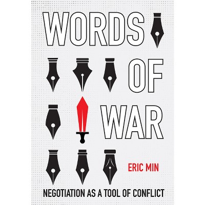 Words of War - (Cornell Studies in Security Affairs) by  Eric Min (Hardcover)
