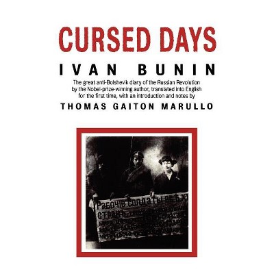 Cursed Days - by  Ivan Bunin (Paperback)