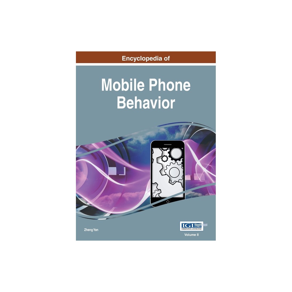Encyclopedia of Mobile Phone Behavior, Vol 2 - by Zheng Yan (Hardcover)