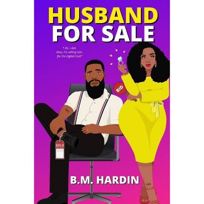 Husband for Sale - by  B M Hardin (Paperback)