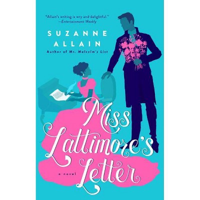 Miss Lattimore's Letter - by Suzanne Allain (Paperback)