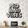 No Bad Vibes Metal Wall Art – Home Office and Living Room Decoration - 3 of 4
