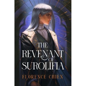 The Revenant of Surolifia - by  Florence Chien (Paperback) - 1 of 1