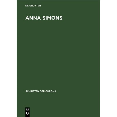 Anna Simons - (Schriften Der Corona) (Hardcover)