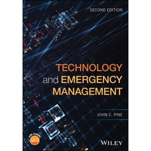Technology and Emergency Management - 2nd Edition by  John C Pine (Paperback) - 1 of 1
