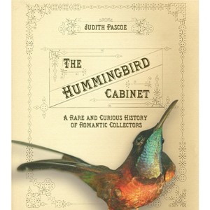 The Hummingbird Cabinet - by  Judith Pascoe (Hardcover) - 1 of 1