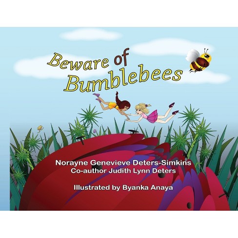 Beware Of Bumblebees - By Norayne Genevieve Deters-simkins (paperback 