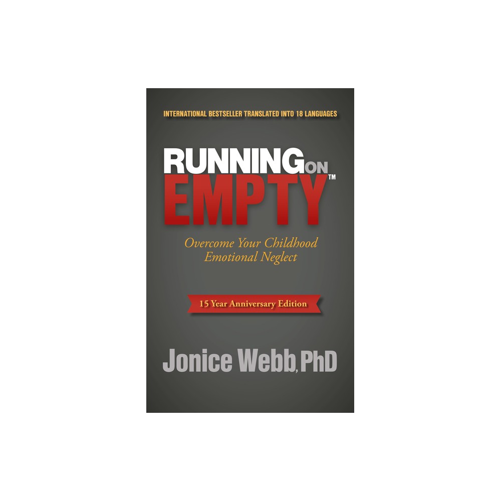 Running on Empty - by Jonice Webb (Paperback)