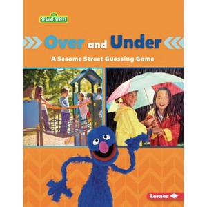 Over and Under - (Sesame Street (R) Directional Words) by  Mari C Schuh (Paperback) - 1 of 1