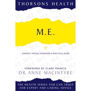 M.E. - (Thorsons Health) by  Anne MacIntyre (Paperback) - 1 of 1